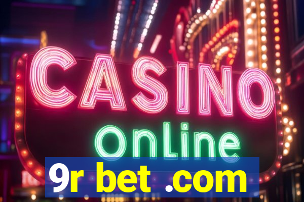 9r bet .com